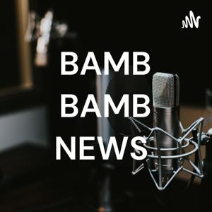 BAMB BAMB NEWS