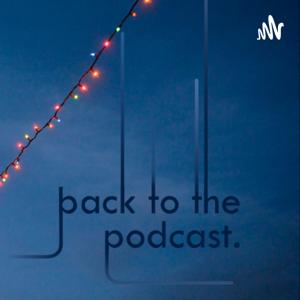 Back to the podcast