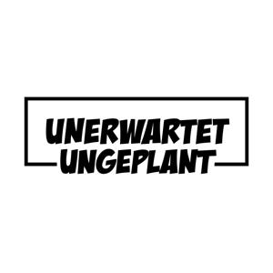 Unerwartet Ungeplant