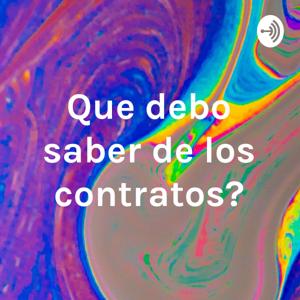 ¿Que debo saber de los contratos?