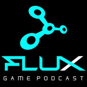 Flux Game Podcast