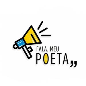 Fala, Meu Poeta!