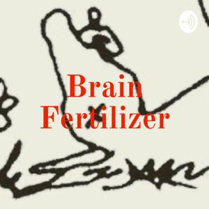 Brain Fertilizer