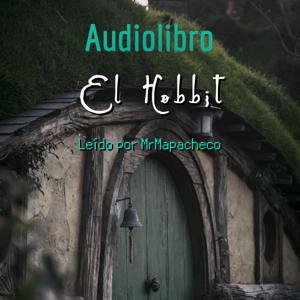 Audiolibro: El Hobbit, leído por MrMapacheco