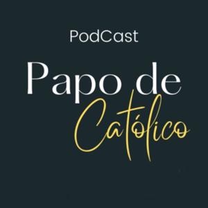 Papo de Católico