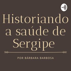 Historiando a saúde de Sergipe
