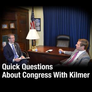 Podcast - U.S. Congressman Derek Kilmer of Washington's 6th District