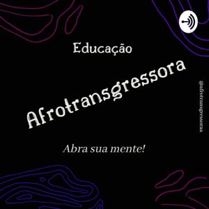 Introdução à Educação Afrotransgressora