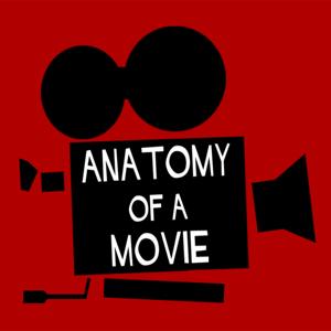 Anatomy of a Movie by Popcorn Talk Network