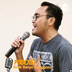 Sidik Setyo Hanggono Podcast