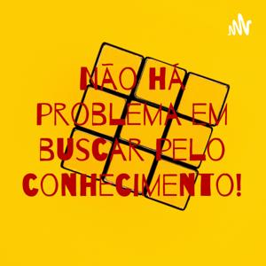 Não há problema em buscar pelo conhecimento!