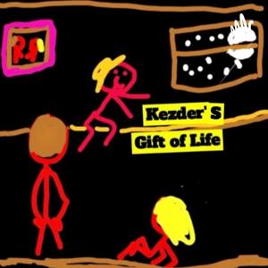 Kezder's Gift Of Life