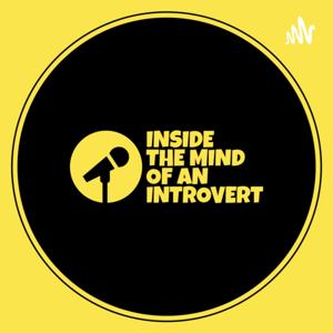 Inside The Mind Of An Introvert