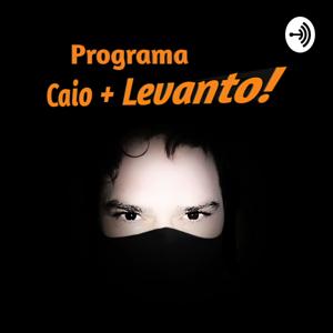 Programa Caio + Levanto!