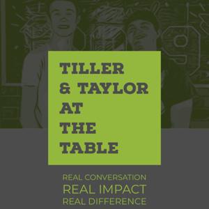 Tiller & Taylor at the Table