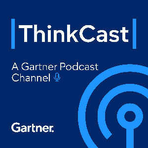 Gartner ThinkCast by Gartner