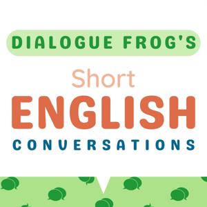 Dialogue Frog | Short English Conversations for Learning English