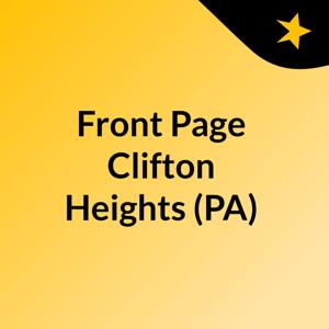 Front Page Clifton Heights (PA)