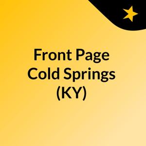 Front Page Cold Springs (KY)