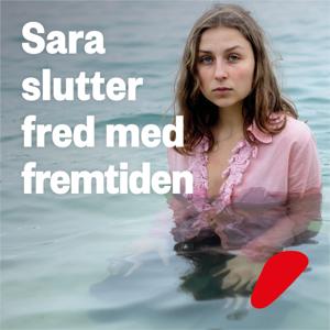 Sara slutter fred med fremtiden