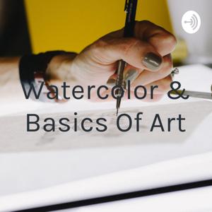 Watercolor & Basics Of Art by ali gaming