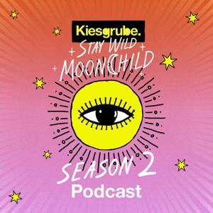 Kiesgrube Stay Wild Moonchild Podcast