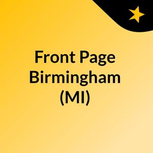 Front Page Birmingham (MI)