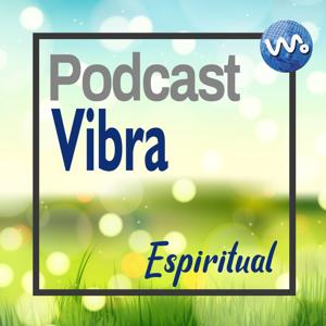 Vibra Podcast Espiritual