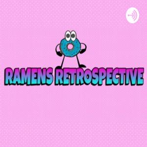 RAMENS RETROSPECTIVE