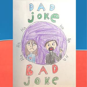 Dad Joke Bad Joke by Steve and Addy