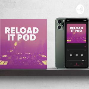 Reload It Pod