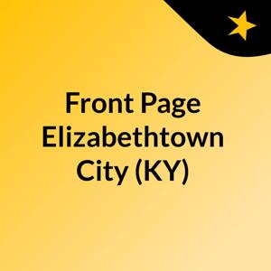 Front Page Elizabethtown City (KY)