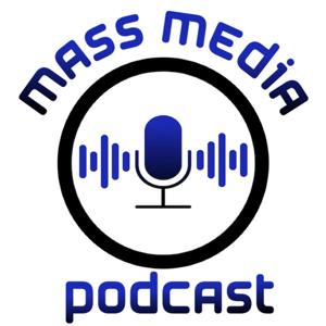 Mass Media Podcast