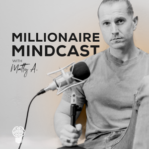 Millionaire Mindcast by Matt Aitchison