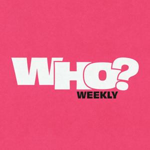 Who? Weekly by Who? Weekly