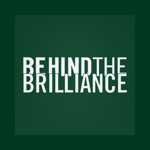 Behind the Brilliance
