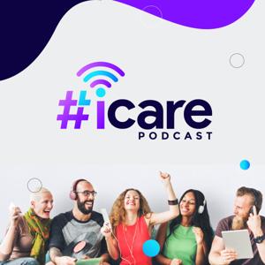 #iCare Movement Podcast