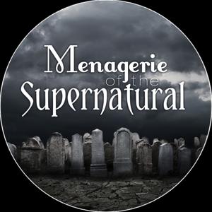 Menagerie of the Supernatural Podcast