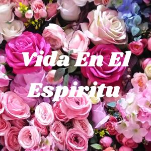 Vida En El Espiritu