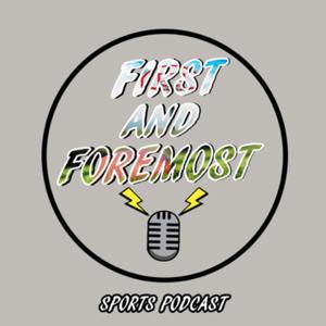 First and Foremost Sports Podcast