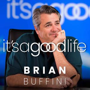 It's a Good Life by Brian Buffini