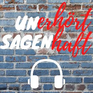 UNerhört SAGENhaft