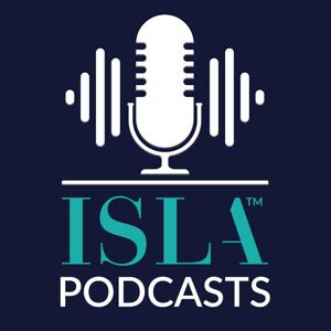 ISLA Podcasts