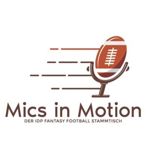 Mics in Motion - Der IDP Fantasy Football Stammtisch by Mics in Motion