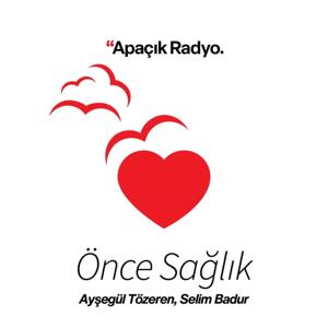 Önce Sağlık by Apaçık Radyo