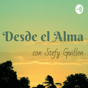 Desde El Alma Con Stefy Guillen