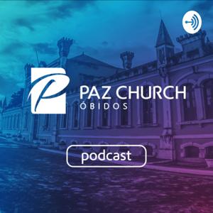 Paz Church Óbidos - Podcast