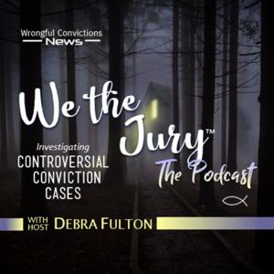 We the Jury by Wrongful Convictions News™