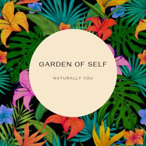 Garden Of Self