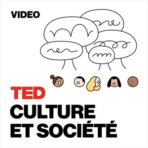 TEDTalks Culture et société by TED